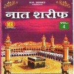 Naat Sharif, Vol. 4 - Hajrat Dilkash Ranchwi Song Download